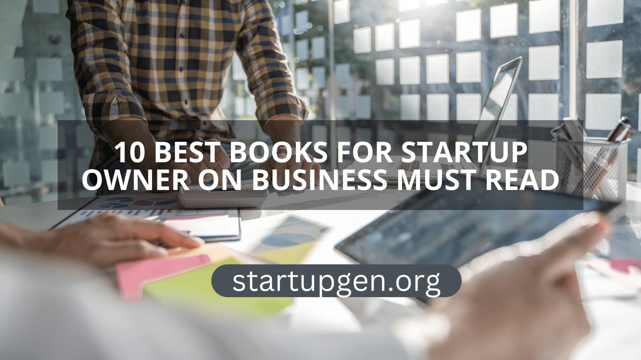 10 Best Books For Startup Owner On Business Must Read