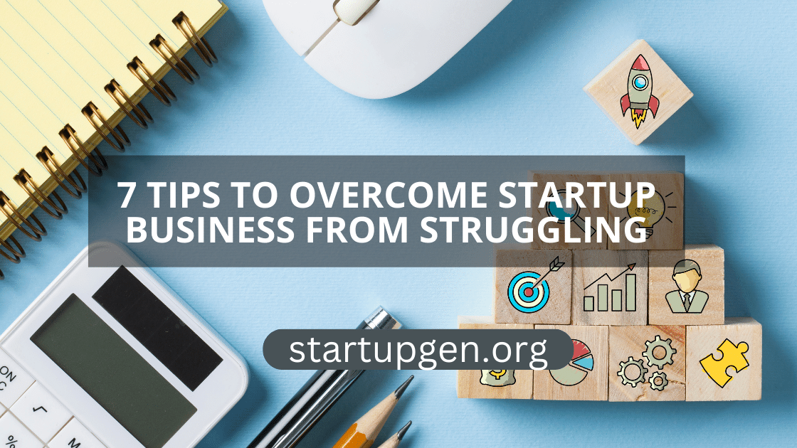 Tips For Startups To Overcome Struggles