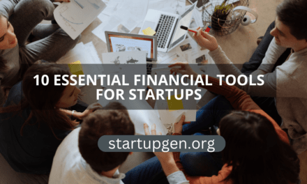 10 Essential Financial Tools For Startups: Key To Successful Business