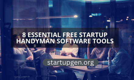 8 Essential Free Startup Handyman Software Tools To Try in 2023 For Small Business