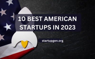 10 Best American Startups To Watch In 2023