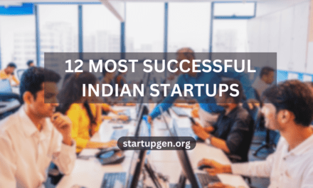 12 Most Successful Indian Startups To Watch In 2023