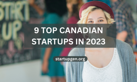 9 Top Canadian Startups To Look In 2023