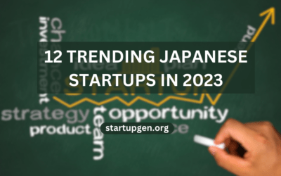 12 Top Japanese Startups Trending In 2023