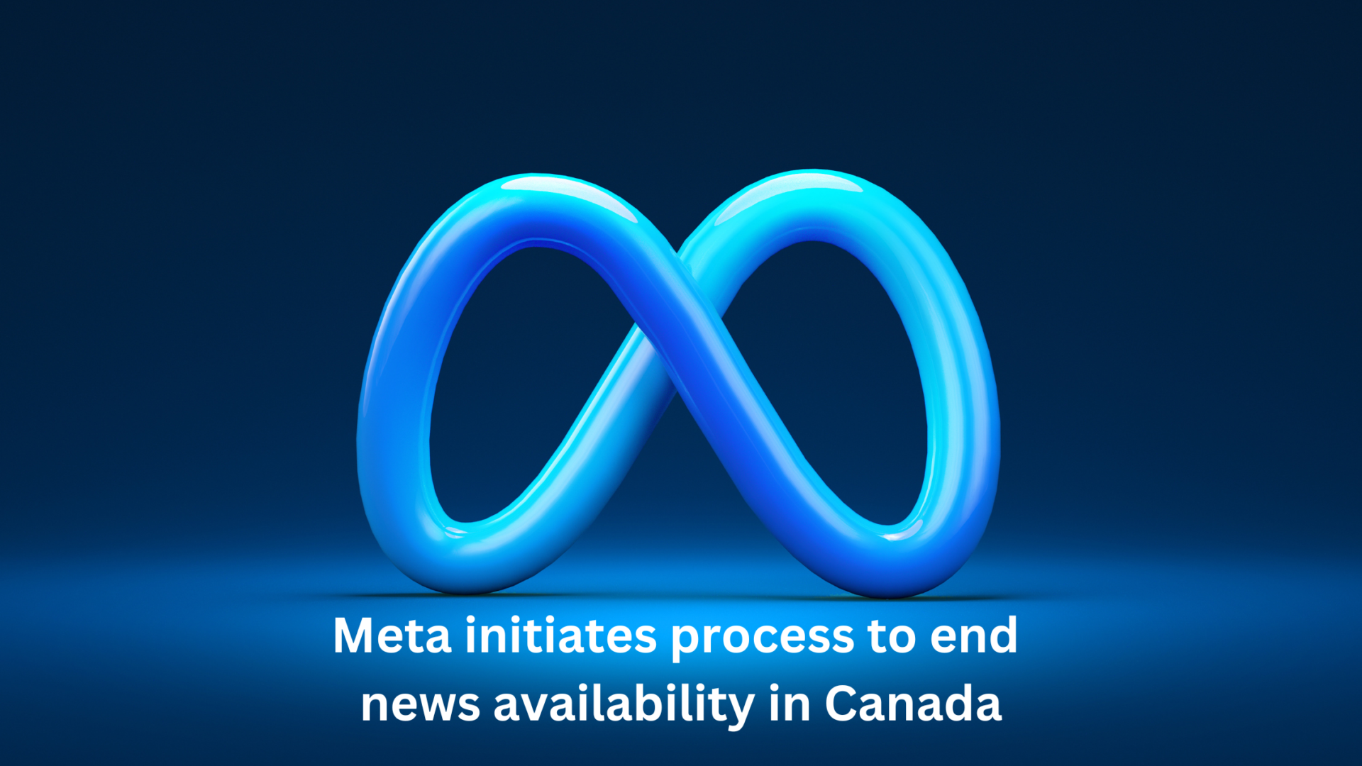 Meta initiates process to end news availability in Canada