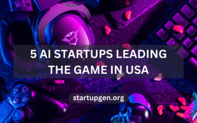 5 Top AI Startups In USA: Leading The Tech Game