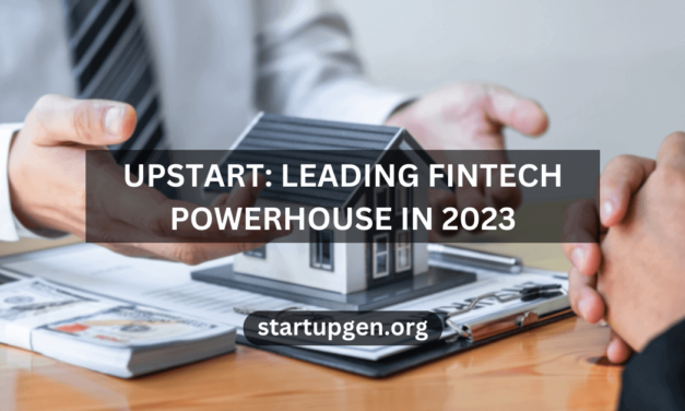 Upstart Company: From Startup to Leading Financial Powerhouse in 2023